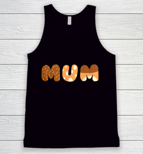 Bluey Mum for moms on Mother Day Chili Tank Top