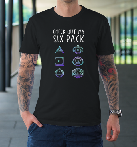 Funny Check Out My Six Pack Dice For Dragons D20 RPG Gamer T-Shirt