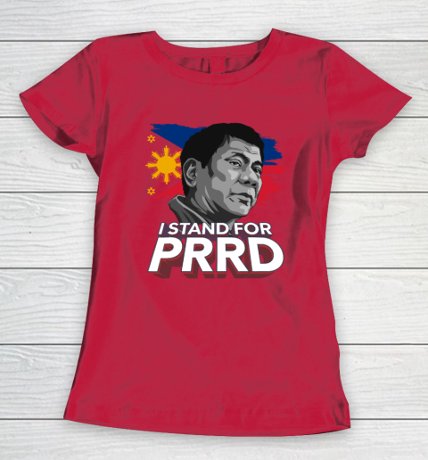 I Stand for PRRD Supporter Digong Duterte Philippine DU30 Women's T-Shirt 7
