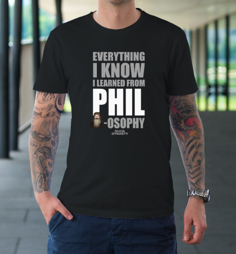 Duck Dynasty Everything I Know I Learned From Phil osophy T-Shirt