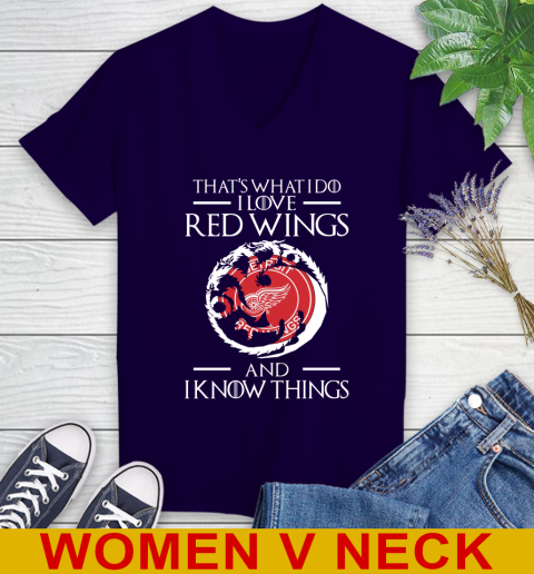 Detroit Red Wings NHL Hockey That's What I Do I Love My Team And I Know Things Game Of Thrones 75
