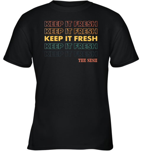 The Sesh Keep It Freshness Youth T-Shirt