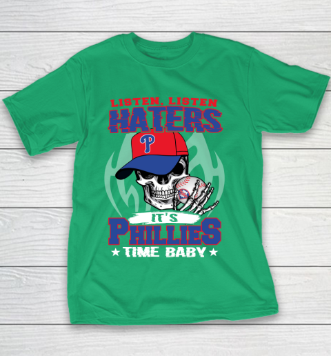 Listen Haters It is PHILLIES Time Baby MLB Youth T-Shirt 3