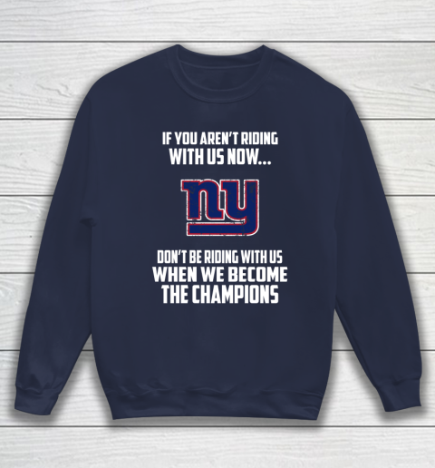 NFL New York Giants Football We Become The Champions Sweatshirt 2
