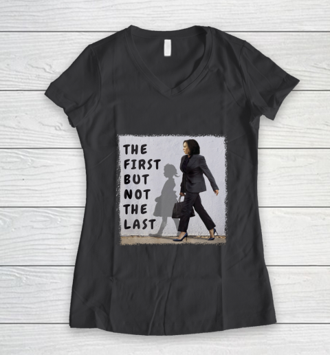 The First But Not The Last Kamala Harris Ruby Bridges Madam Women's V-Neck T-Shirt 6