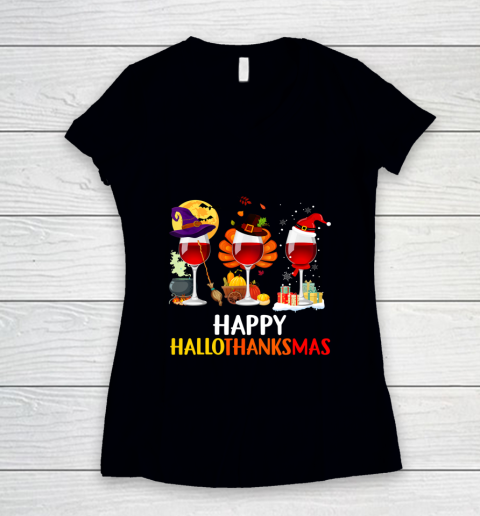 Wine Halloween Thanksgiving Christmas Happy Hallothanksmas Women's V-Neck T-Shirt