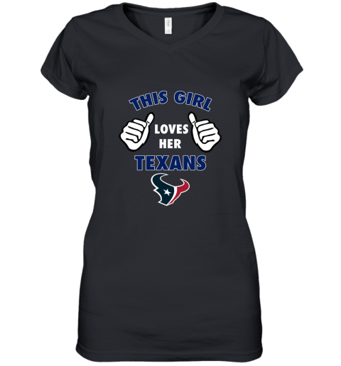 This Girl Loves Her Houston Texans Women's V-Neck T-Shirt