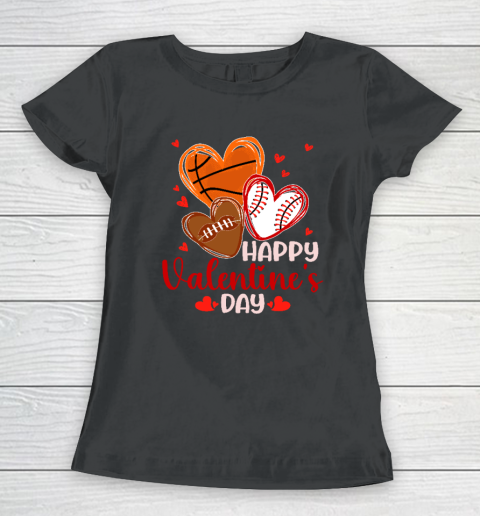Happy Valentines Day Basketball Baseball Football Women's T-Shirt