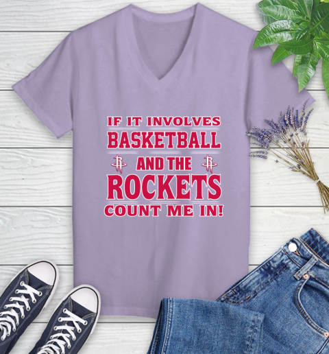 NBA If It Involves Basketball And Houston Rockets Count Me In Sports Women's V-Neck T-Shirt 14