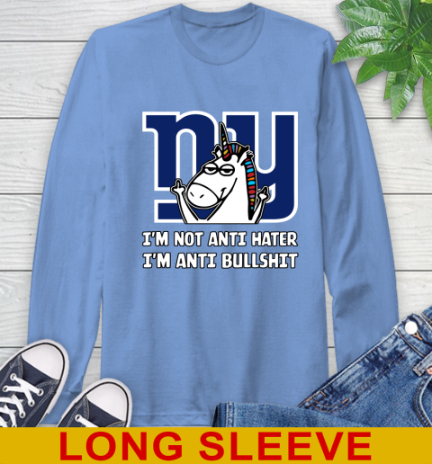 New York Giants NFL Football Unicorn I'm Not Anti Hater I'm Anti Bullshit Long Sleeve T-Shirt 11