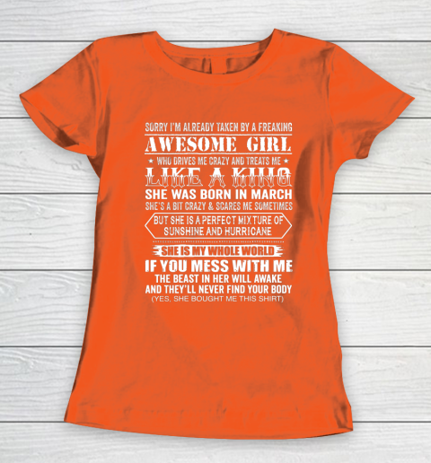 Sorry I m Already Taken by a Freaking Awesome Girl March Birthday Women's T-Shirt 3
