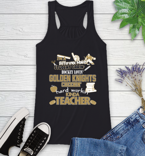 Vegas Golden Knights NHL I'm A Difference Making Student Caring Hockey Loving Kinda Teacher Racerback Tank