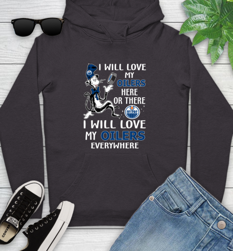 NHL Hockey Edmonton Oilers I Will Love My Oilers Everywhere Dr Seuss Shirt Youth Hoodie 6