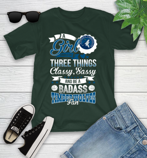 Minnesota Timberwolves NBA A Girl Should Be Three Things Classy Sassy And A Be Badass Fan Youth T-Shirt 5