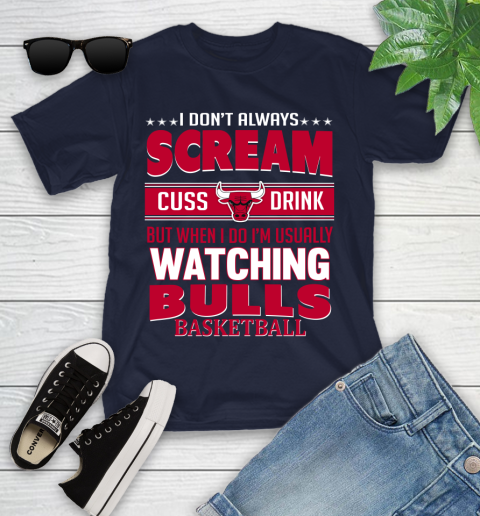 Chicago Bulls NBA Basketball I Scream Cuss Drink When I'm Watching My Team Youth T-Shirt 2