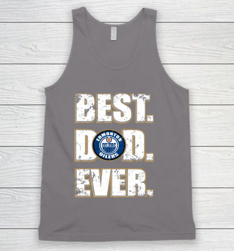 NHL Edmonton Oilers Hockey Best Dad Ever Family Shirt Tank Top 6