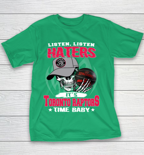 Listen Haters It is RAPTORS Time Baby NBA Youth T-Shirt 3