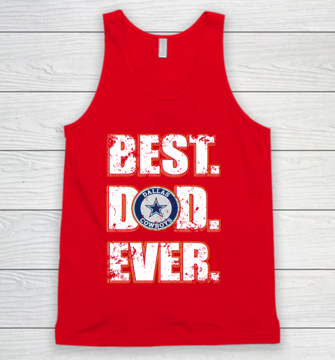 NFL Dallas Cowboys Football Best Dad Ever Family Shirt Tank Top 5