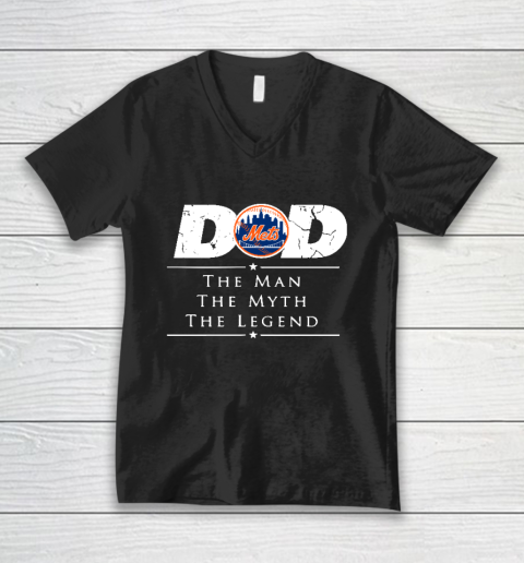 New York Mets MLB Baseball Dad The Man The Myth The Legend V-Neck T-Shirt