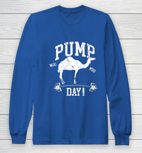 Funny Pump Day Hump Day Camel Weight Lifting Training Gym Long Sleeve T-Shirt - Image 7