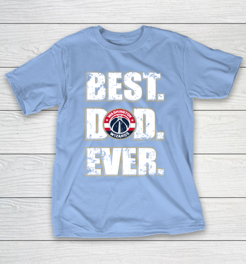 NBA Washington Wizards Basketball Best Dad Ever Family Shirt T-Shirt 10