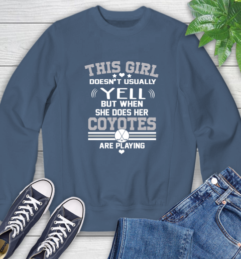 Arizona Coyotes NHL Hockey I Yell When My Team Is Playing Sweatshirt 20