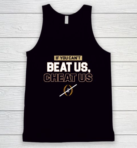 If You Can't Beat Us Cheat Us Tank Top