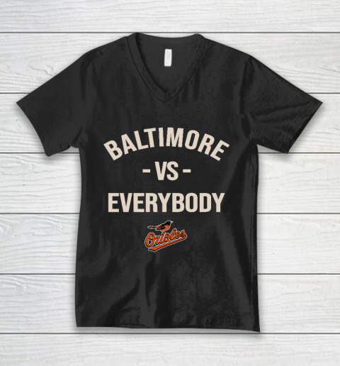 Baltimore Orioles Vs Everybody V-Neck T-Shirt