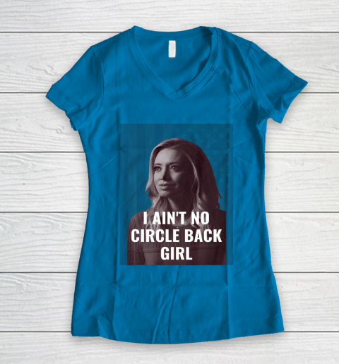 I Ain t No Circle Back Girl American Kayleigh McEnany Women's V-Neck T-Shirt 5
