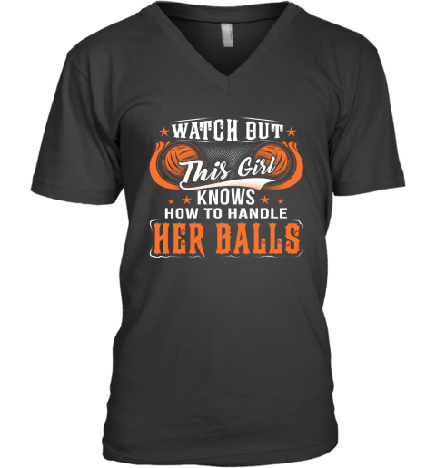 WATER POLO Watch Out This Girl Knows How To Handle Her Balls V-Neck T-Shirt