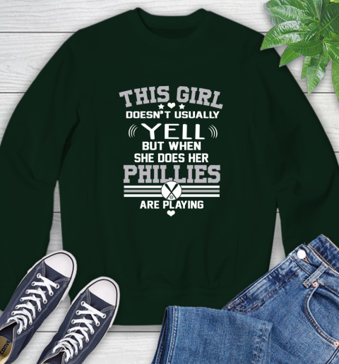Philadelphia Phillies MLB Baseball I Yell When My Team Is Playing Sweatshirt 12