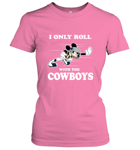 NFL Mickey Mouse I Only Roll With Dallas Cowboys Women's T-Shirt