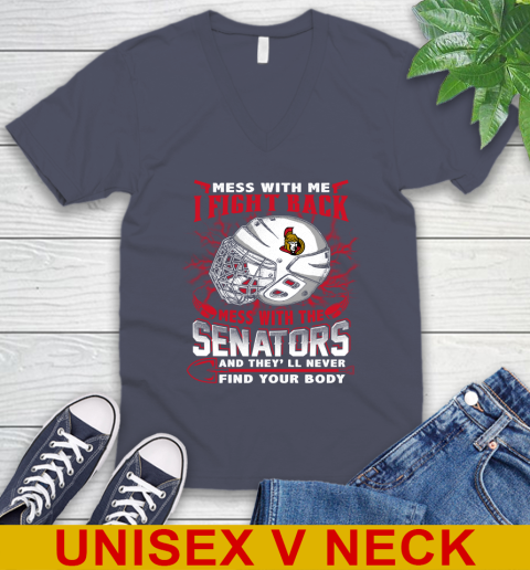 Ottawa Senators Mess With Me I Fight Back Mess With My Team And They'll Never Find Your Body Shirt V-Neck T-Shirt 7