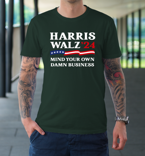 Harris Waltz 2024 Mind Your Own Damn Business T-Shirt 3