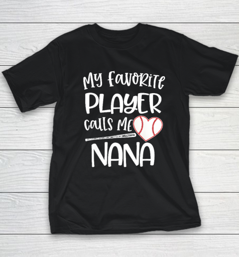Baseball My Favorite Player Calls Me Nana Grammy Grandma Youth T-Shirt