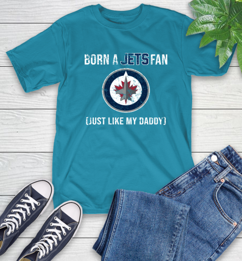 NHL Winnipeg Jets Hockey Loyal Fan Just Like My Daddy Shirt T-Shirt 10