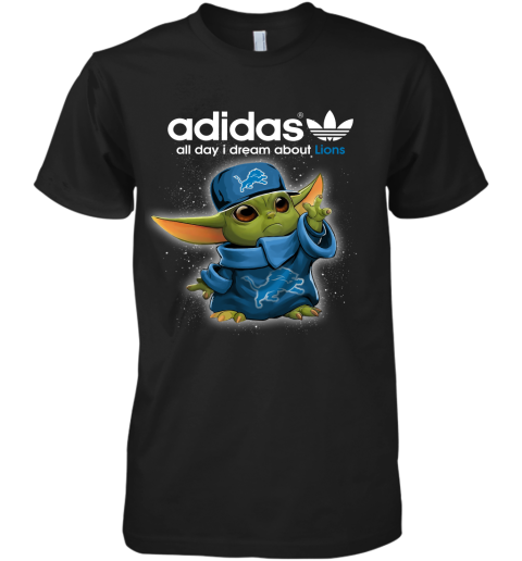 Baby Yoda Adidas All Day I Dream About Detroit Lions Premium Men's T-Shirt