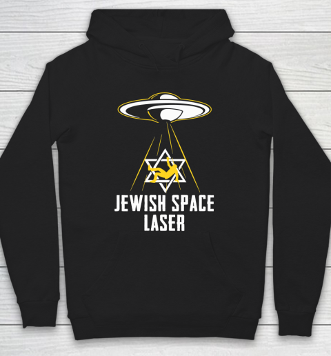 Jewish Space Laser Hoodie