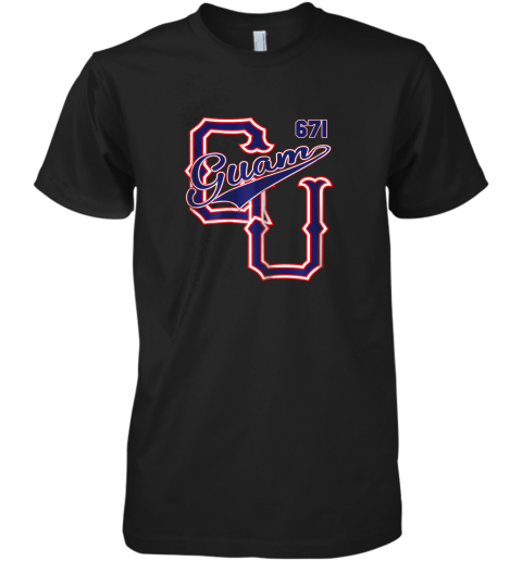 Guam 671 Baseball style Chamorro Guamanian Premium Men's T-Shirt