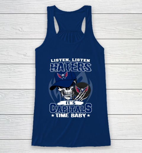 Listen Haters It is CAPITALS Time Baby NHL Racerback Tank 6