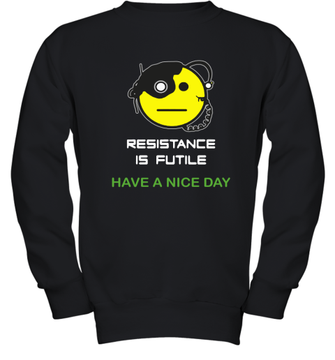 Resistance Is Futile Have A Nice Day Star Trek Emoji Youth Sweatshirt