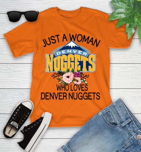 NBA Just A Woman Who Loves Denver Nuggets Basketball Sports Youth T-Shirt 4