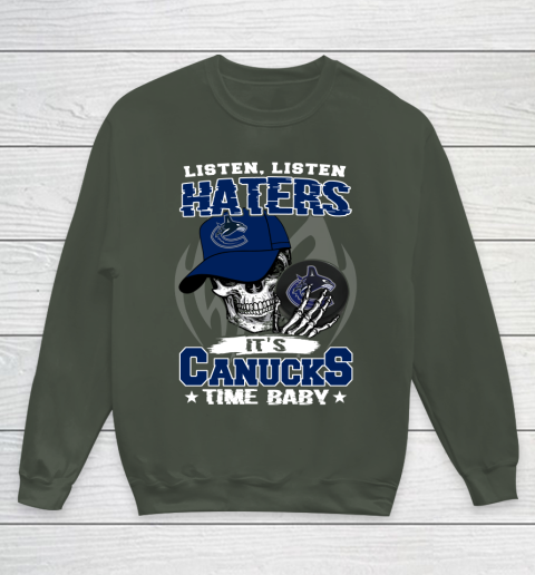 Listen Haters It is CANUCKS Time Baby NHL Youth Sweatshirt 8
