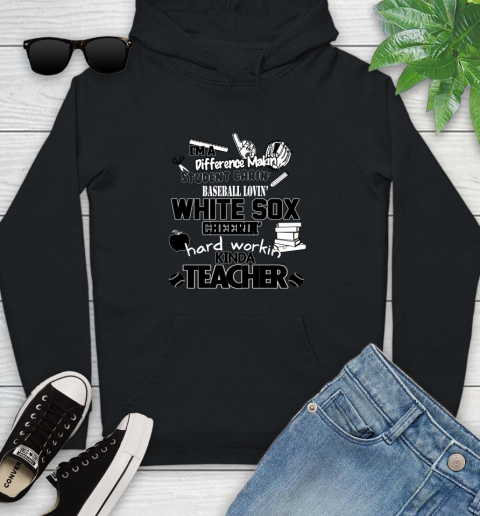 Chicago White Sox MLB I'm A Difference Making Student Caring Baseball Loving Kinda Teacher Youth Hoodie