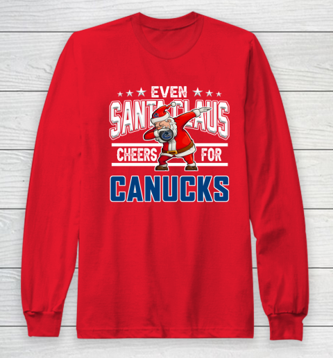 Vancouver Canucks Even Santa Claus Cheers For Christmas NHL Long Sleeve T-Shirt 7