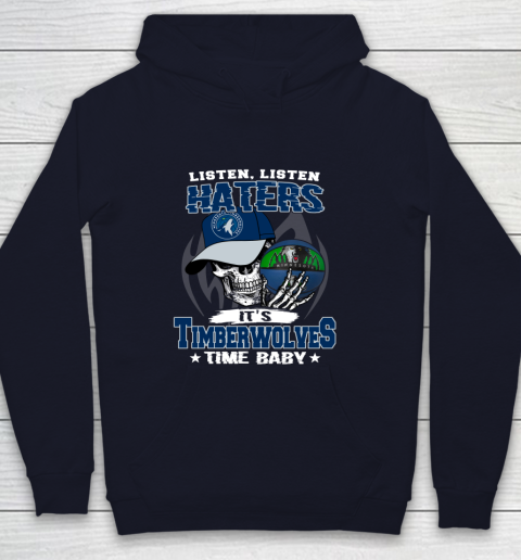 Listen Haters It is TIMBERWOLYES Time Baby NBA Youth Hoodie 2