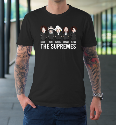 The Supremes Elena Sandra Ruth Sonia Ketanji T-Shirt