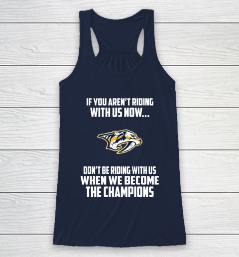 NHL Nashville Predators Hockey We Become The Champions Racerback Tank 8