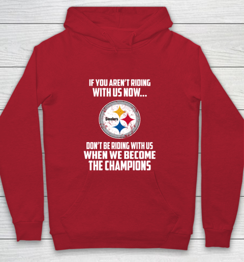 NFL Pittsburgh Steelers Football We Become The Champions Youth Hoodie 7