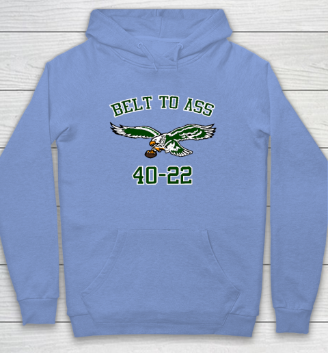 Belt to Ass 40  22 Hoodie 7